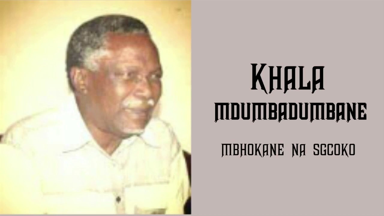 Khala mdumbadumbane   indvodza lehlushwa ngumfati