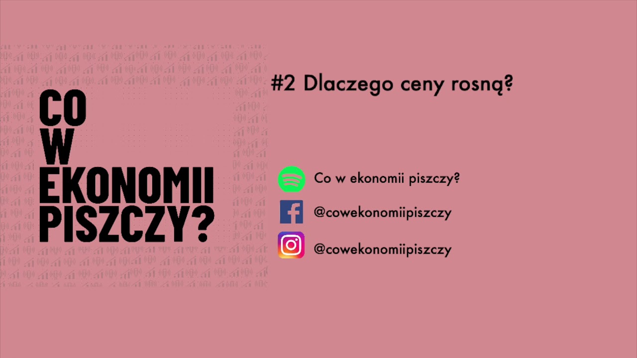 #2  Dlaczego ceny rosną?