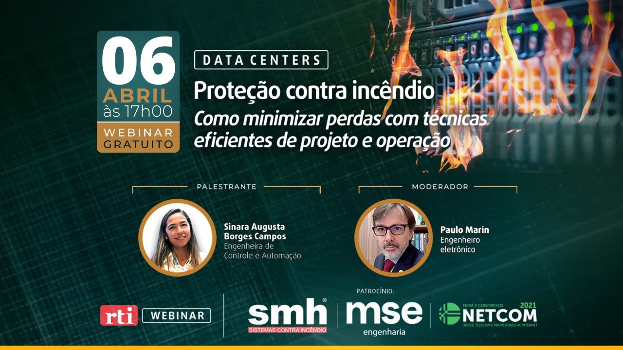 19º Webinar RTI - Proteção contra incêndio em Data Centers e os planos de expansão
