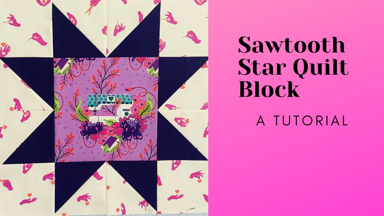 Sawtooth Star Quilt Block Tutorial