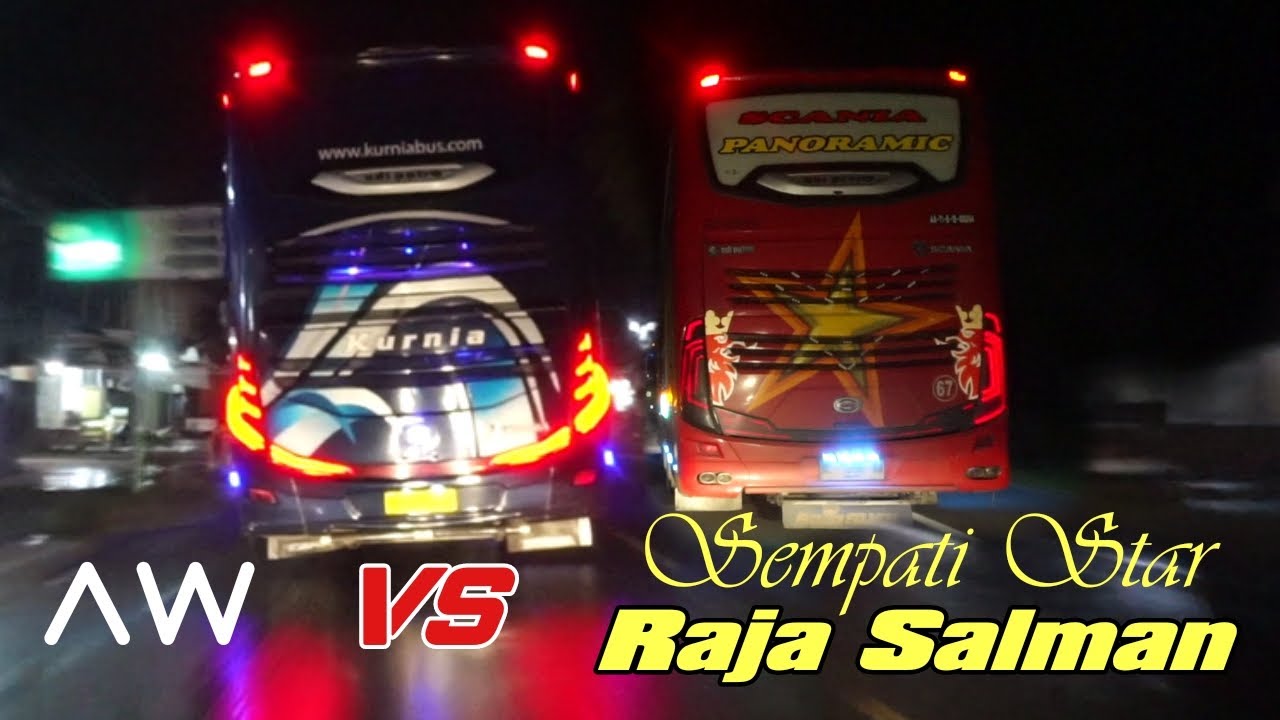 RAJA SALMAN MENGAMUK 😮😮 3 SCANIA, 2 Mercedes Benz ( Sempati star, Kurnia, Pmtoh, Pusaka)