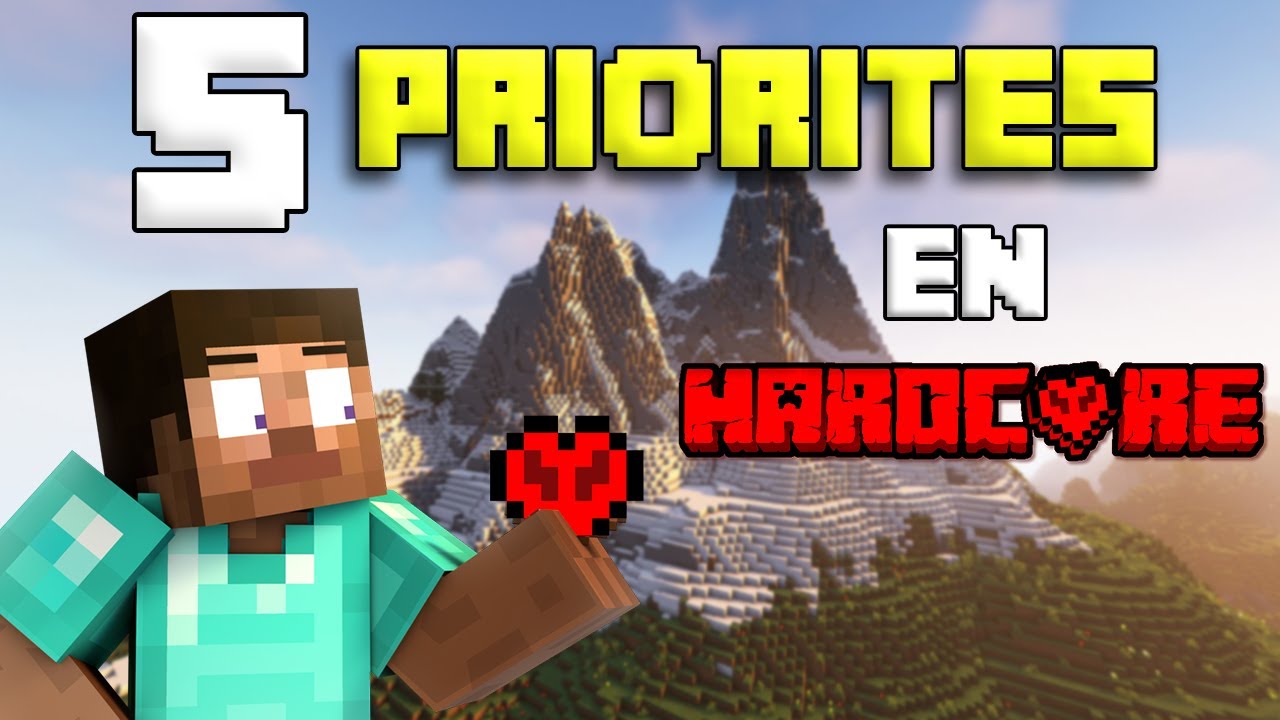 Les 5 PRIORITES pour survivre LONGTEMPS sur Minecraft HARDCORE !