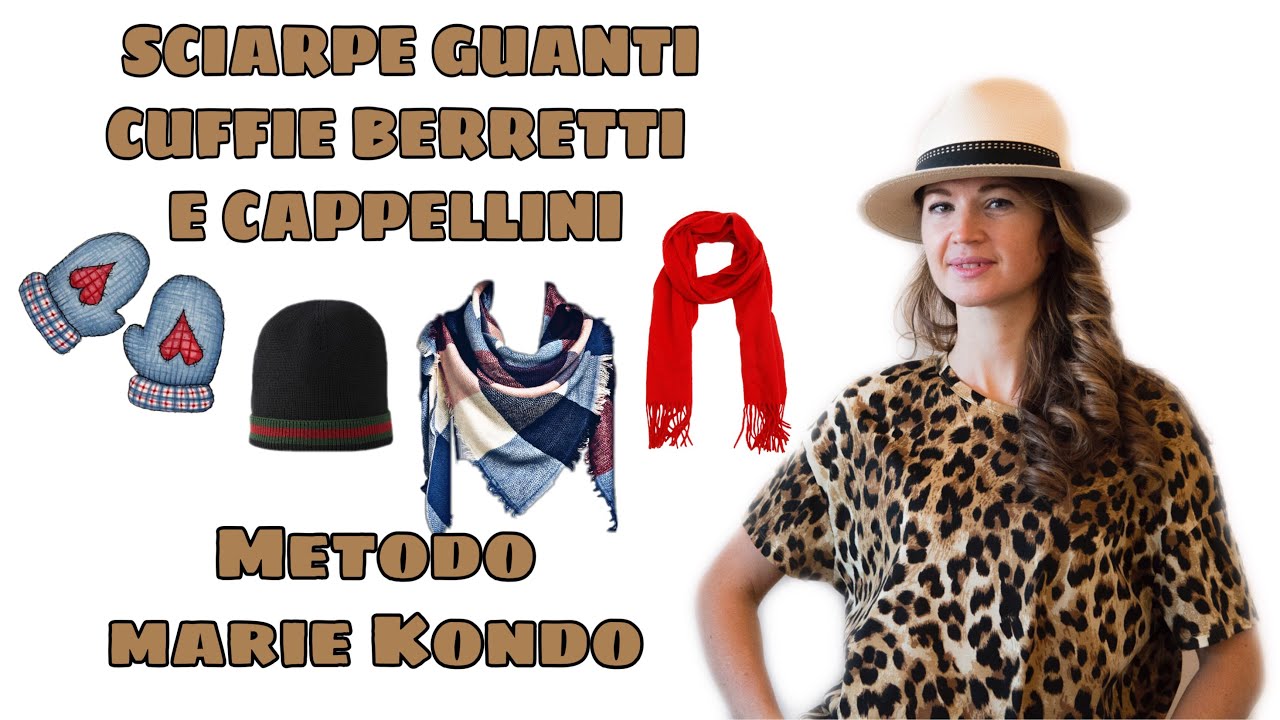 ORGANIZZARE LO SPAZIO PER GLI ACCESSORI MODA  SCIARPE, GUANTI, CUFFIE, BERRETTI E CAPPELLINI