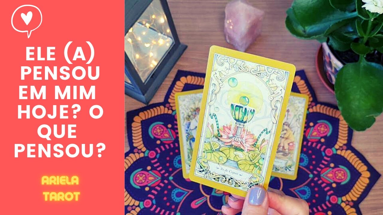 💞 Ele (a) pensou em mim hoje? O que pensou? - Tarot do Amor | ARIELA TAROT