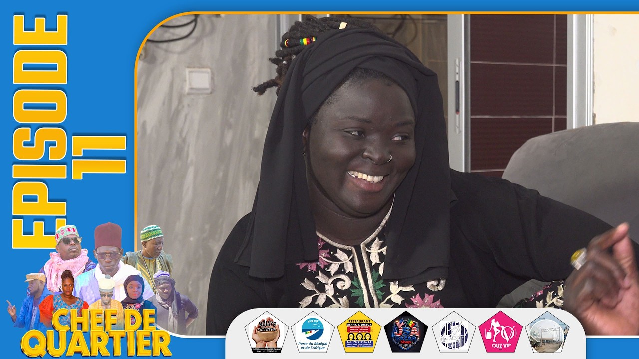 SERIE CHEF DE QUARTIER avec Baye Dickam - Episode 11