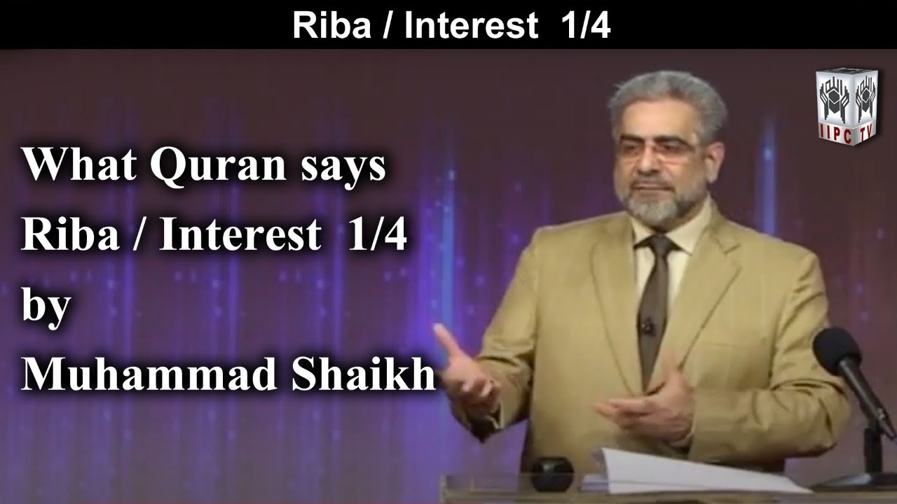 What Quran Says? Riba / Interest 01/04 (2011) | by Muhammad Shaikh