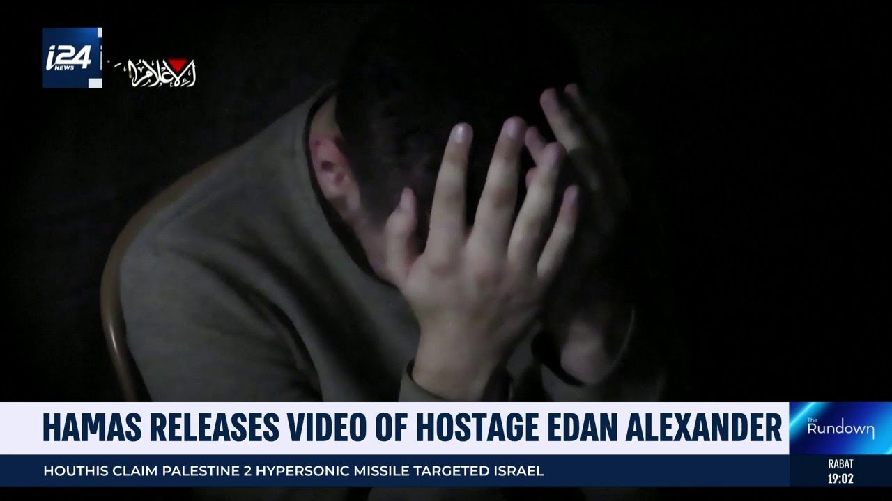 Hamas releases video of hostage Edan Alexander