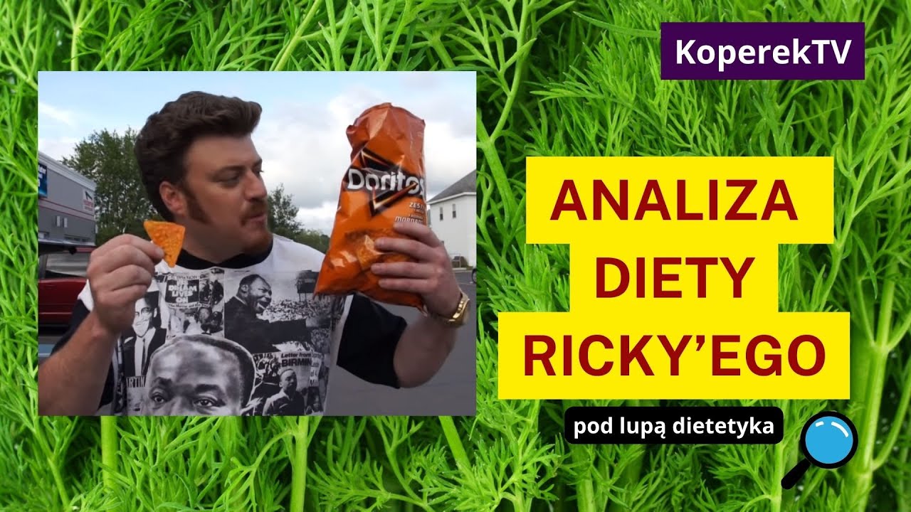 ANALIZA DIETY RICKY'EGO - pod lupą dietetyka