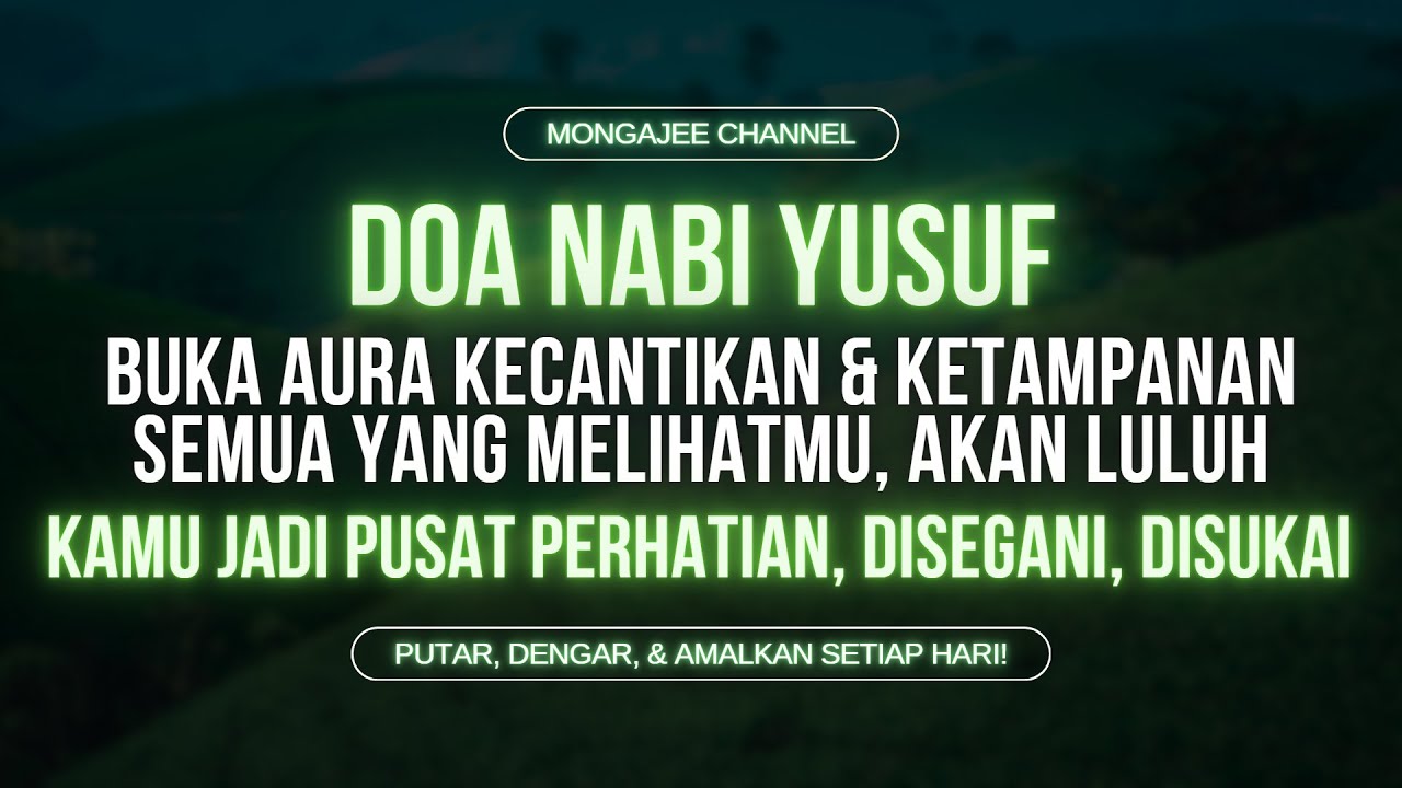 DISEGANI, DISUKAI, DICINTAI! Doa Nabi Yusuf Buka Aura Kecantikan & Ketampanan | Banyak Yang Suka
