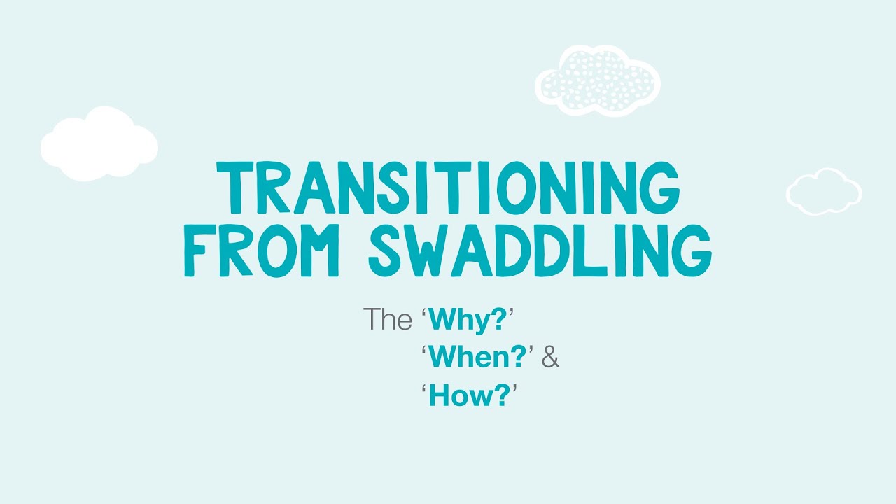 'Why, When & How' to Transition Your Baby to Arms-Free Sleep From Swaddling
