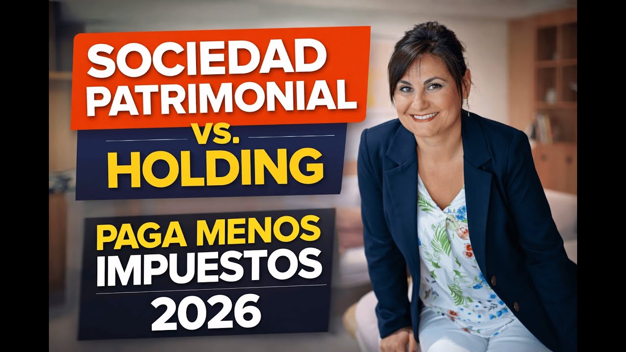 🎯 Episodio 5: Patrimonial o Holding: cuál te conviene para pagar menos y estar protegido en 2026