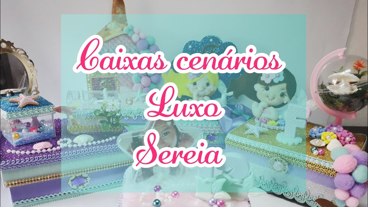 Caixas cenários Luxo|Preparativos Festa Sereia| Fran Valim