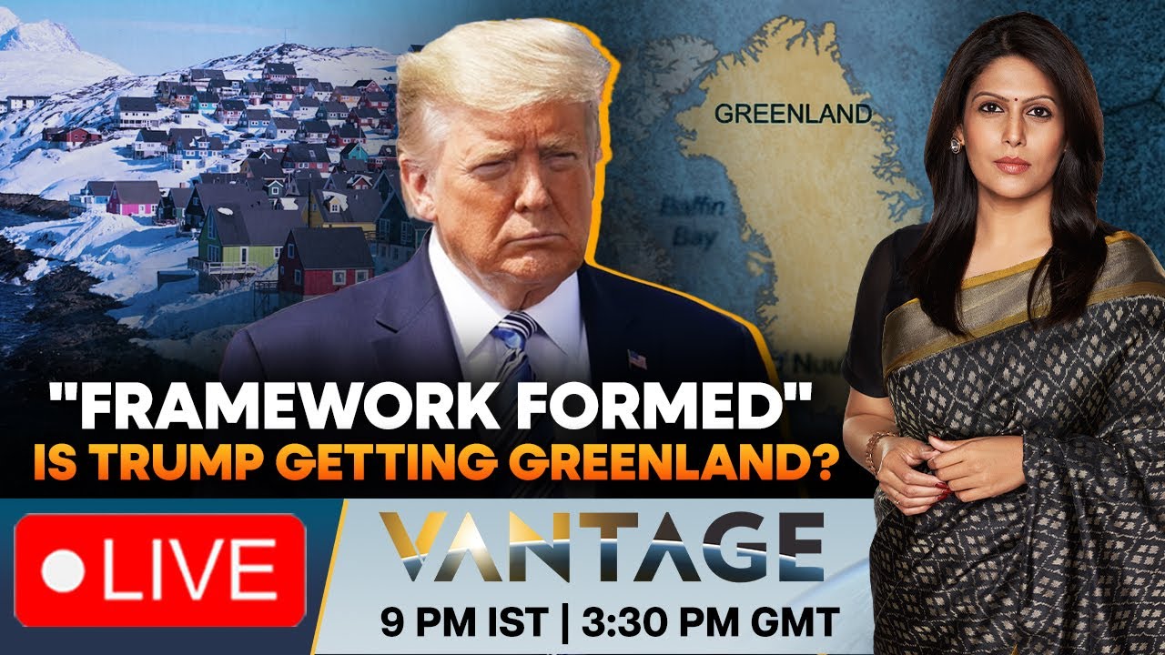 LIVE: Another TACO? Trump Calls Off Greenland Tariffs, Rules Out Attack | Vantage with Palki Sharma