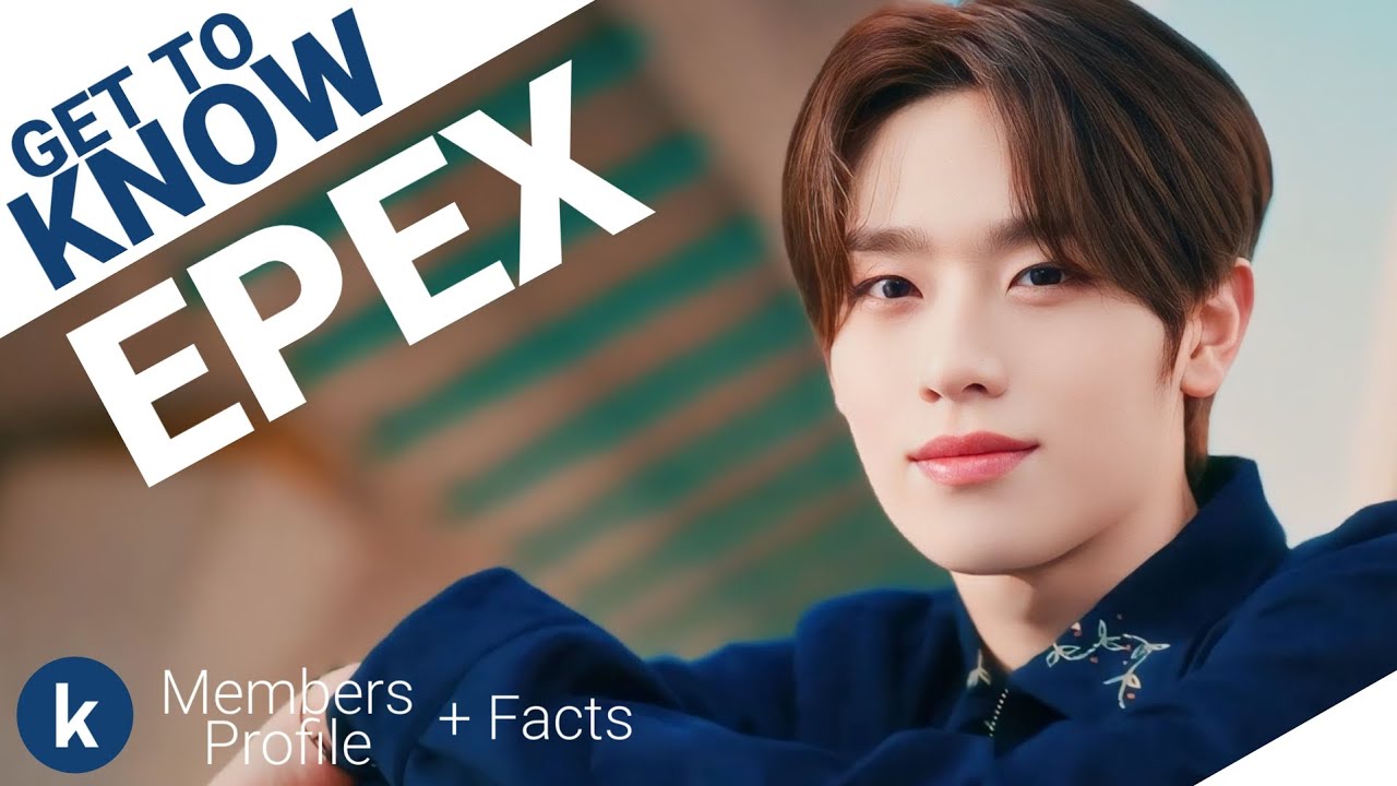 EPEX&nbsp;(이펙스) Members Profile + Facts (Birth Names, Positions etc...) [Get To Know K-Pop]