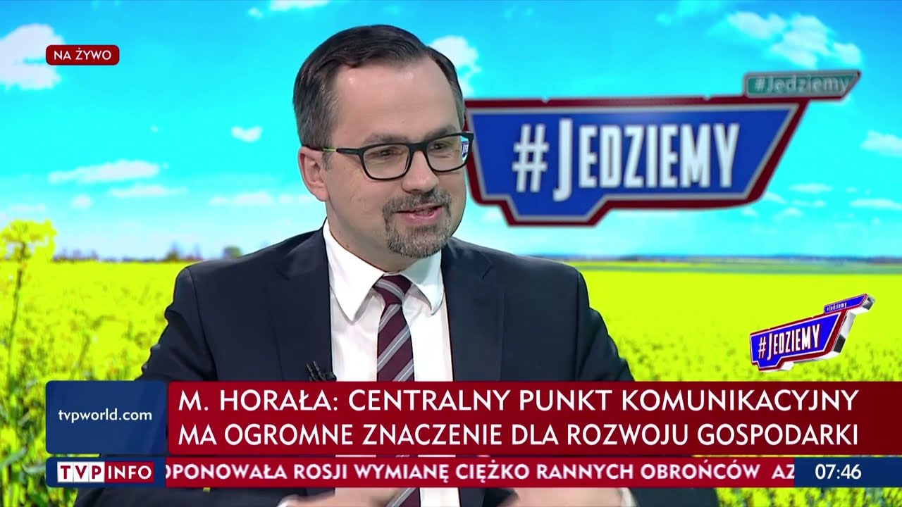 Minister Horała: Centralny Port Komunikacyjny ma ogromne znaczenie dla rozwoju gospodarki