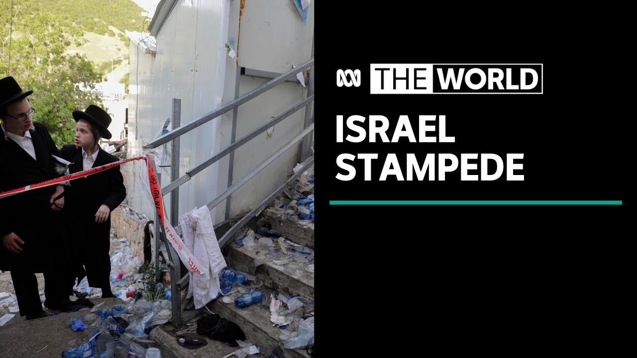 Deadly crush at Israeli religious festival devastates the country | The World