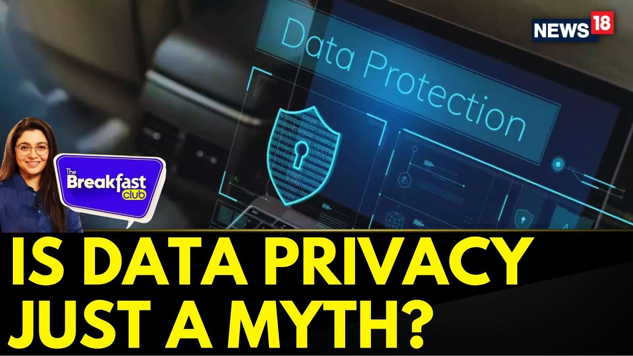 Is Data Privacy Just A Myth? | Digital Privacy A Myth? All You Need To Know On The Breakfast Club