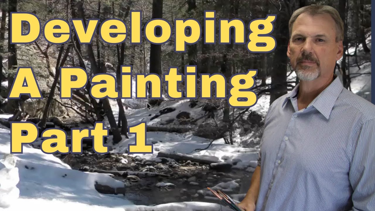 Developing A Landscape Painting Part 1