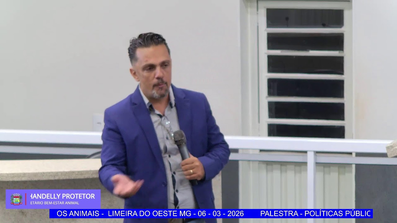 PALESTRA - POLÍTICAS PÚBLICAS PARA OS ANIMAIS -  LIMEIRA DO OESTE MG - 06 - 03 - 2026
