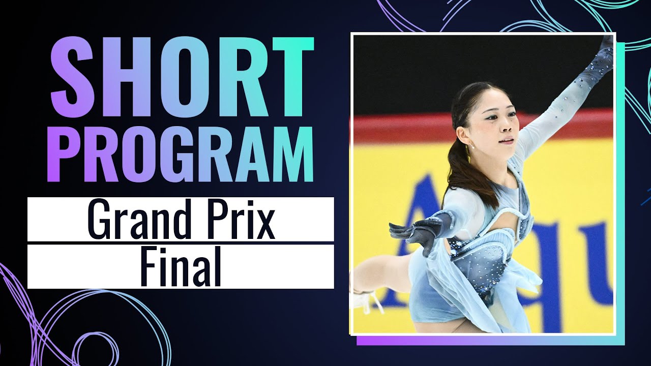 Women Short Program | Grand Prix Final 2024 | #GPFigure