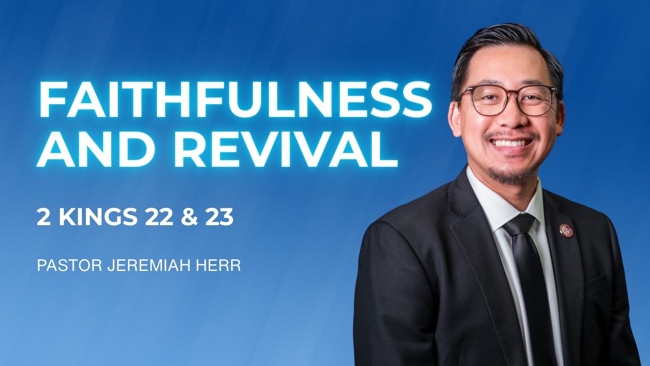 Faithfulness and Revival - Pastor Jeremiah Herr