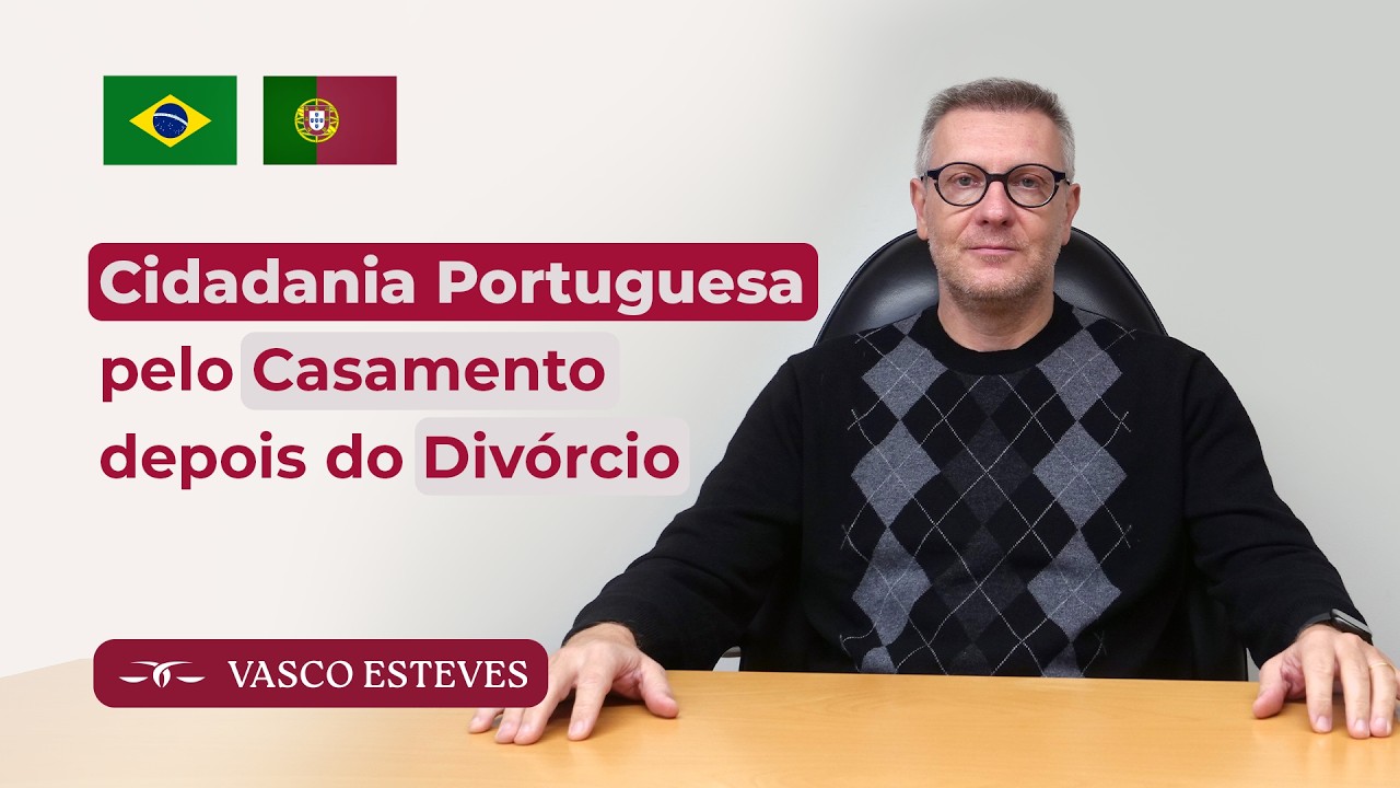 Cidadania Portuguesa pelo Casamento depois do Divórcio