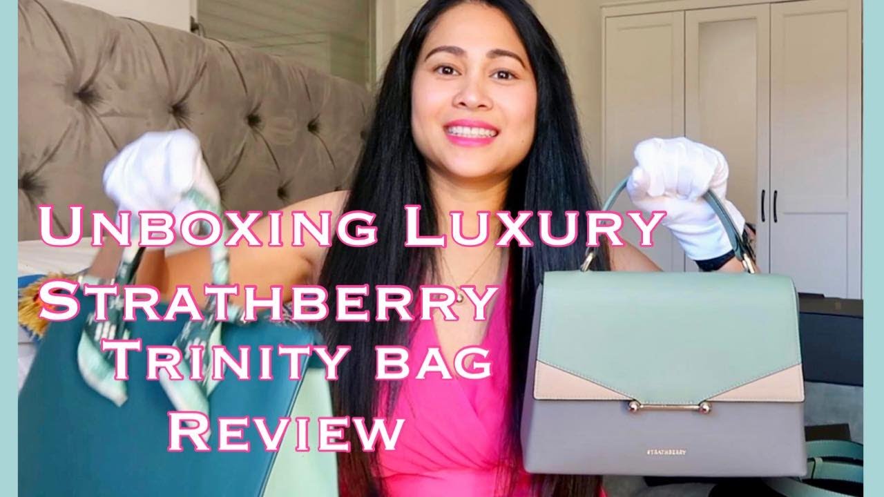 US VETERAN FAMILY: UNBOXING LUXURY STRATHBERY TRINITY BAG & REVIEW