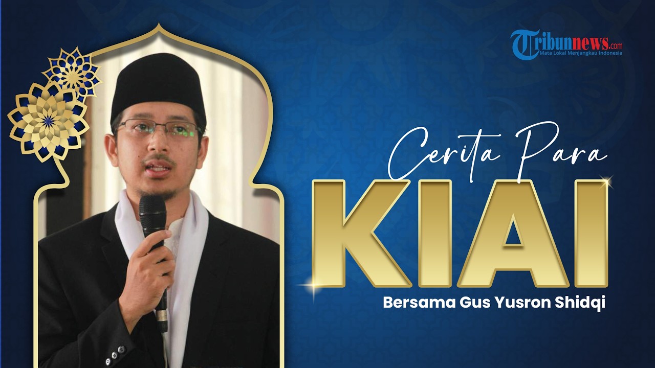 CERITA PARA KIAI | Perjalanan Intelektual dan Spiritual Gus Yusron Shidqi