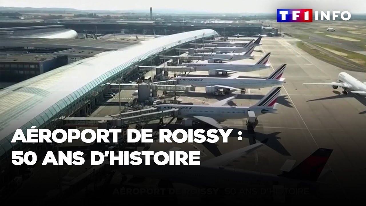 Aéroport de Roissy : 50 ans d'histoire