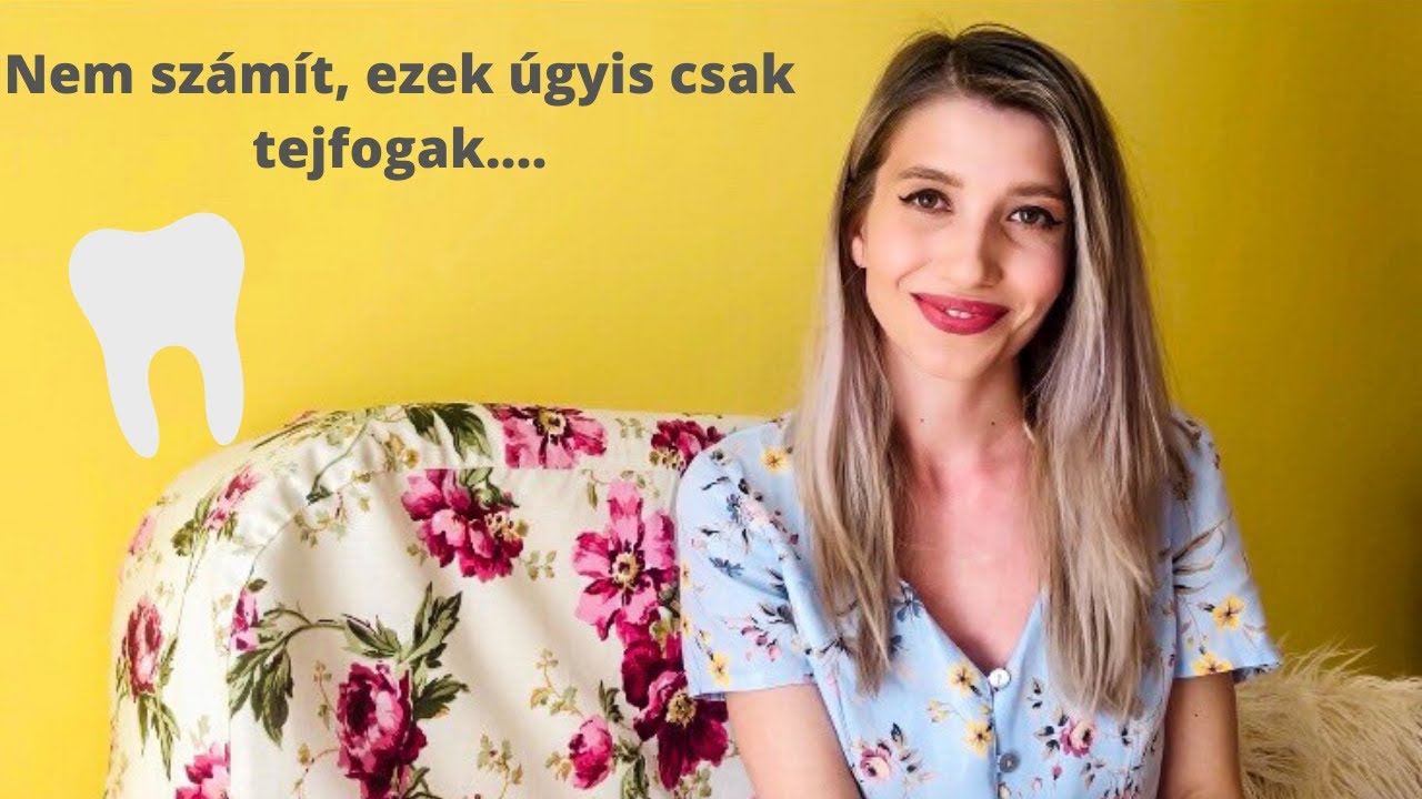 #1 A tejfogak nem fontosak?! Korai gyermekkori fogszuvasod&aacute;s