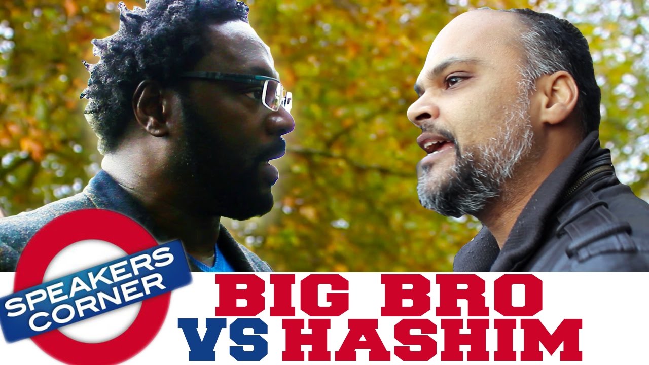 Big Bro vs Hashim | Allah And The 360 Idols | Speakers Corner