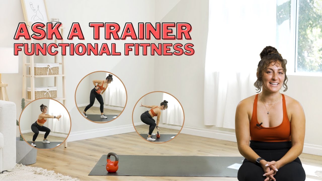 Ask a Trainer: What is Functional Fitness?