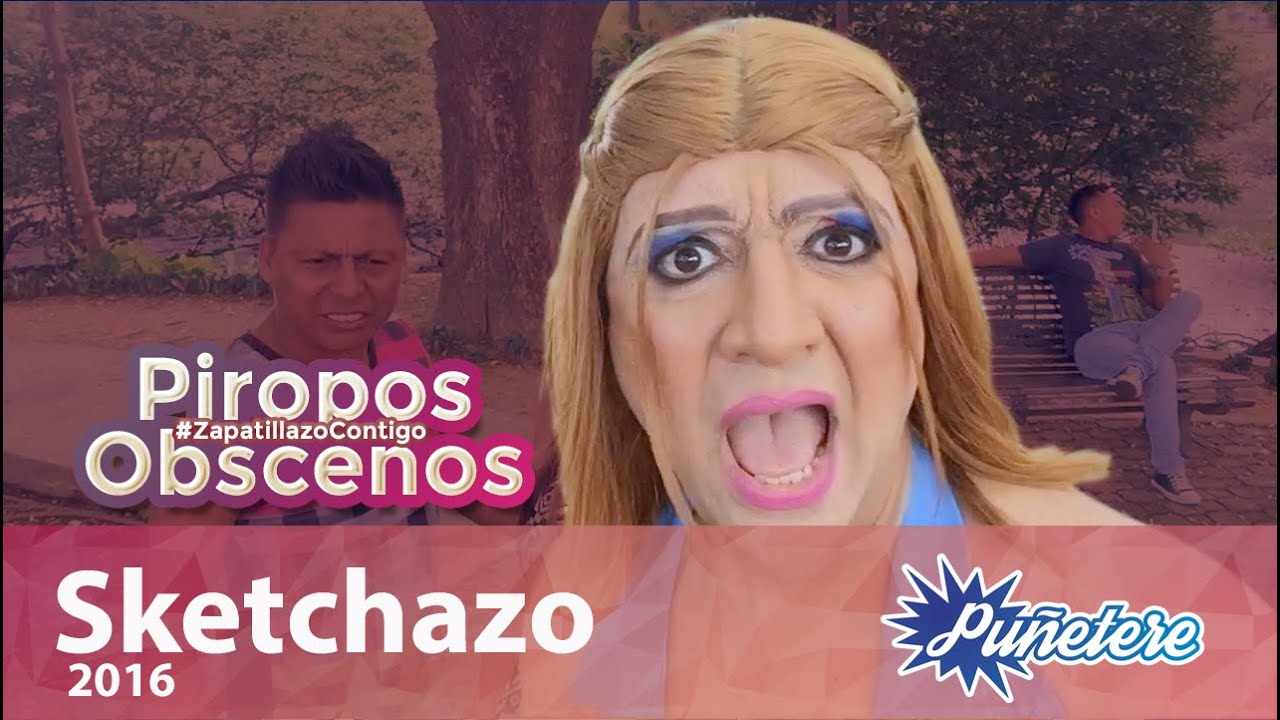 PIROPOS OBSCENOS!!! #ZapatillazoContigo  - Pu&ntilde;etere 2015