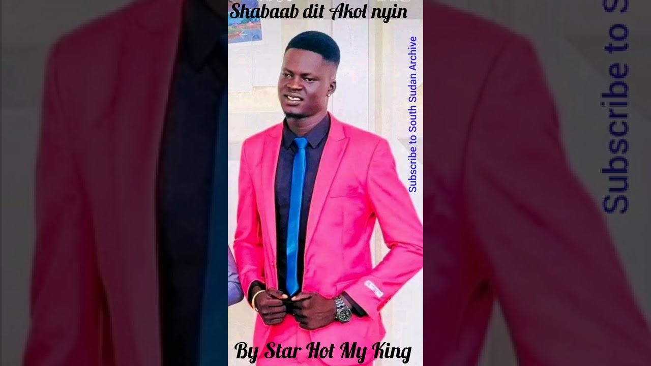 Shabaab dit Akol nyin by Star Hot My King (latest audio) South Sudan Music 🎶