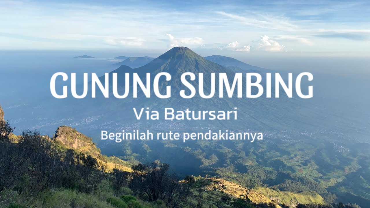 EKSPEDISI PENDAKIAN GUNUNG SUMBING | VIA BATURSARI