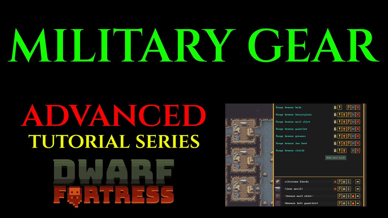 MILITARY GEAR - Advanced Guide DWARF FORTRESS Guide Ep 08