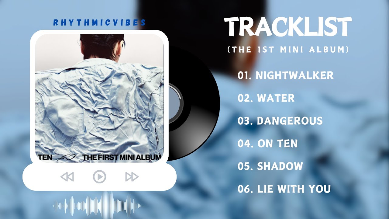 [Full Album Playlist] TEN's - TEN (텐) [The 1st Mini Album]