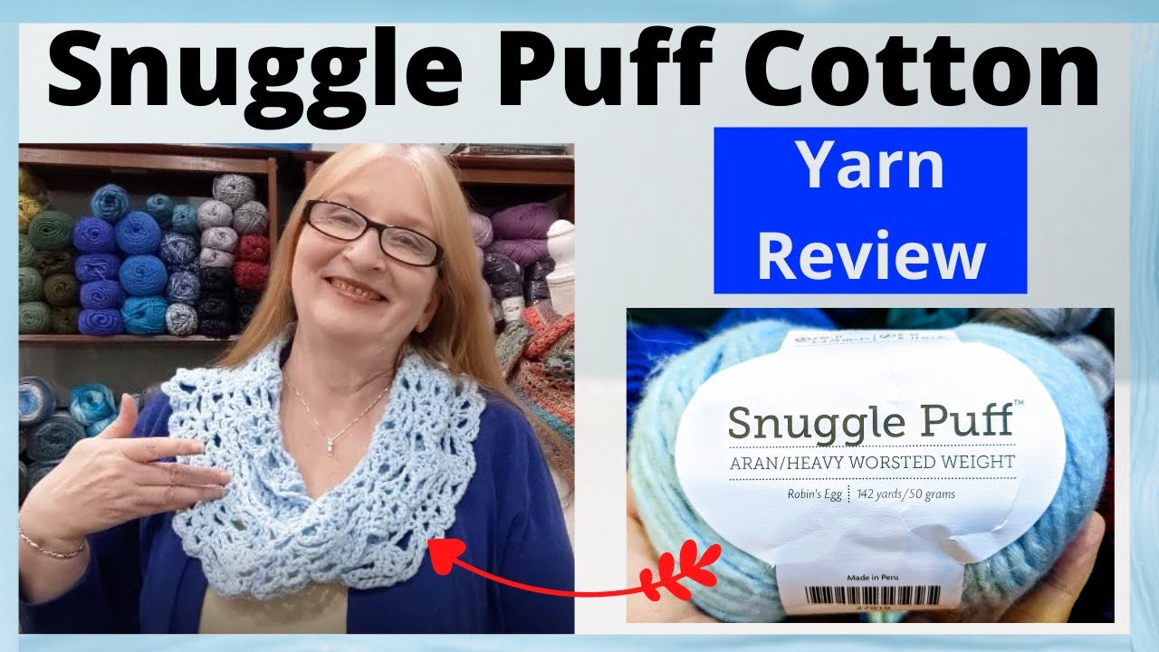 Snuggle Puff Cotton Yarn Review