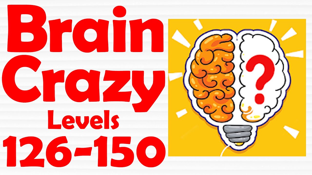 Brain Crazy IQ Challenge Puzzle [ Level 126-150 ] Gameplay Solution
