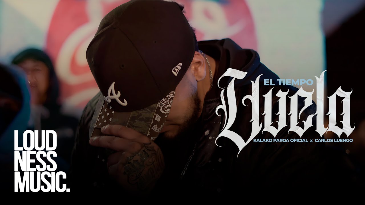 Kalako Parga - El Tiempo Vuela Ft @CarlosLuengoOficial [Video Oficial]