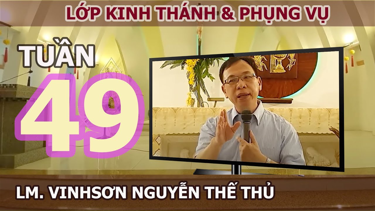 PHÂN CHIA ĐẤT DO THÁI, ĐỀN THỜ GIÊRUSALEM  - TUẦN 49 - LM. VINH SƠN NGUYỄN THẾ THỦ
