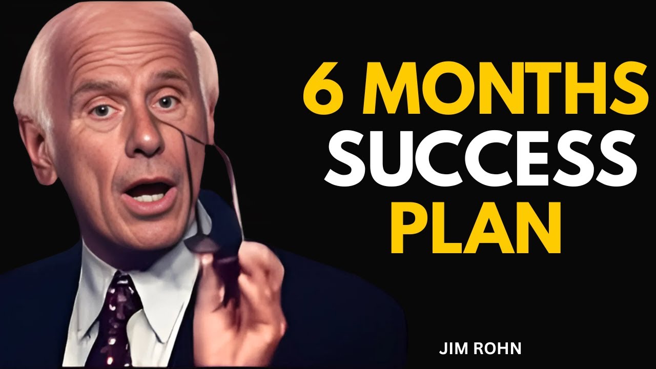 6 Months Success Plan - Jim Rohn Speech