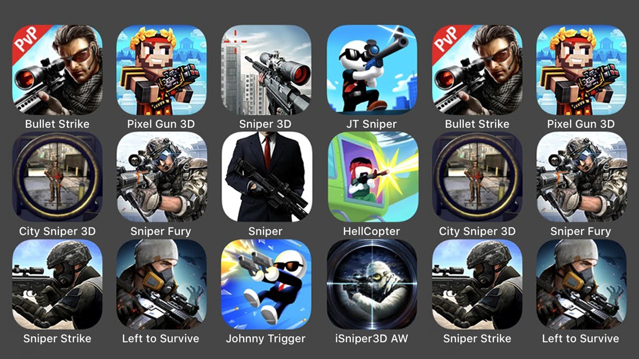 Bullet Strike, Pixel Gun 3D, Sniper 3D, Johnny Trigger Sniper, City Sniper 3D, Sniper Fury, Hitman..