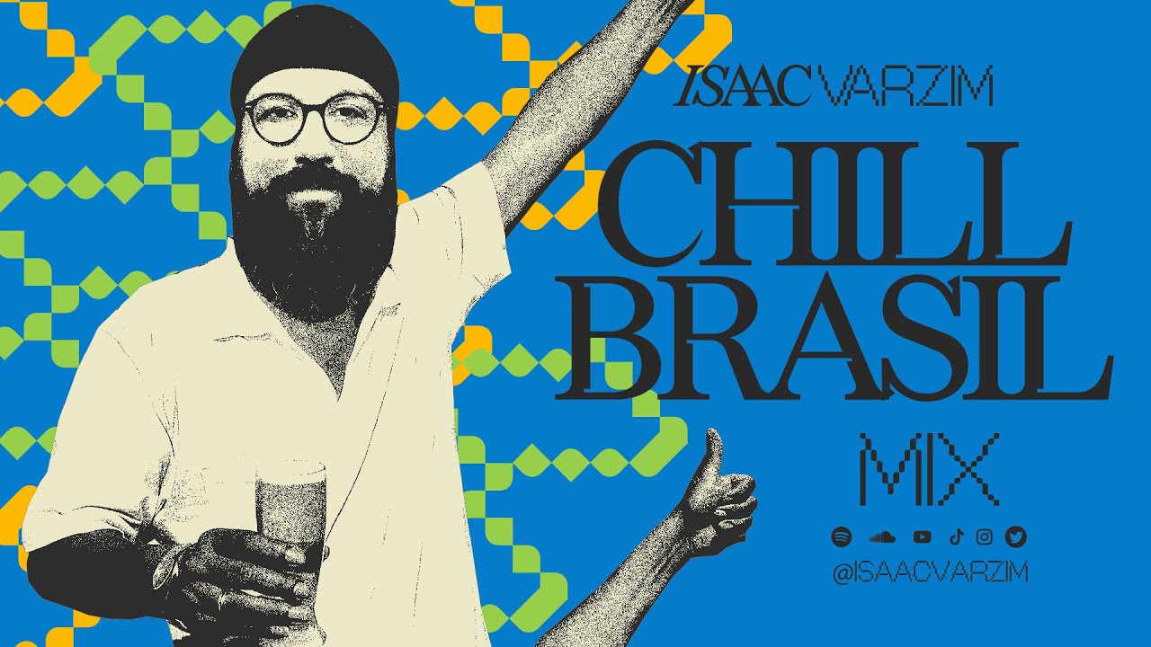 CHILL BRASIL MIX   &bull;  a sunset in Brazil set