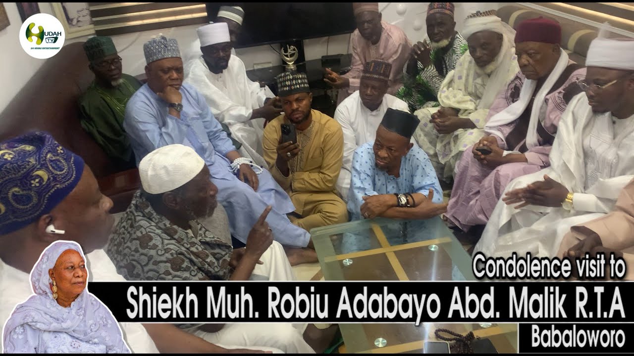 BARIGA ULAMAAU CONDOLENCE VISIT TO SHEIKH MUH. ROBIU ADEBAYO ABD. MALIK R.T.A