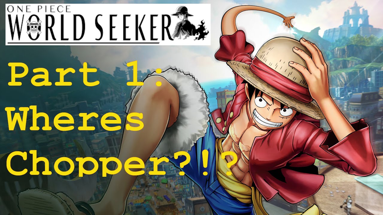 One Piece World Seeker Part 1