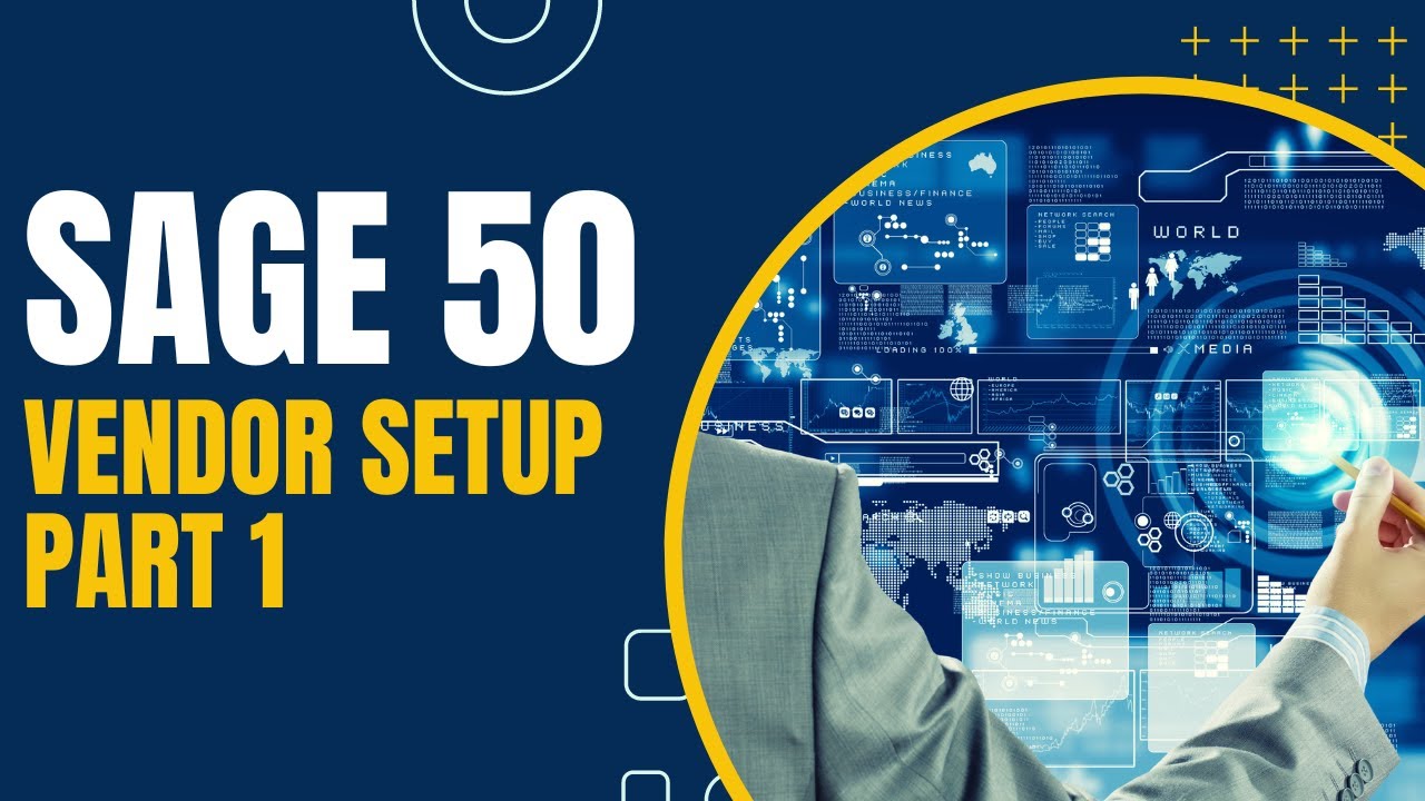 Sage 50 - Vendor Setup Part 1