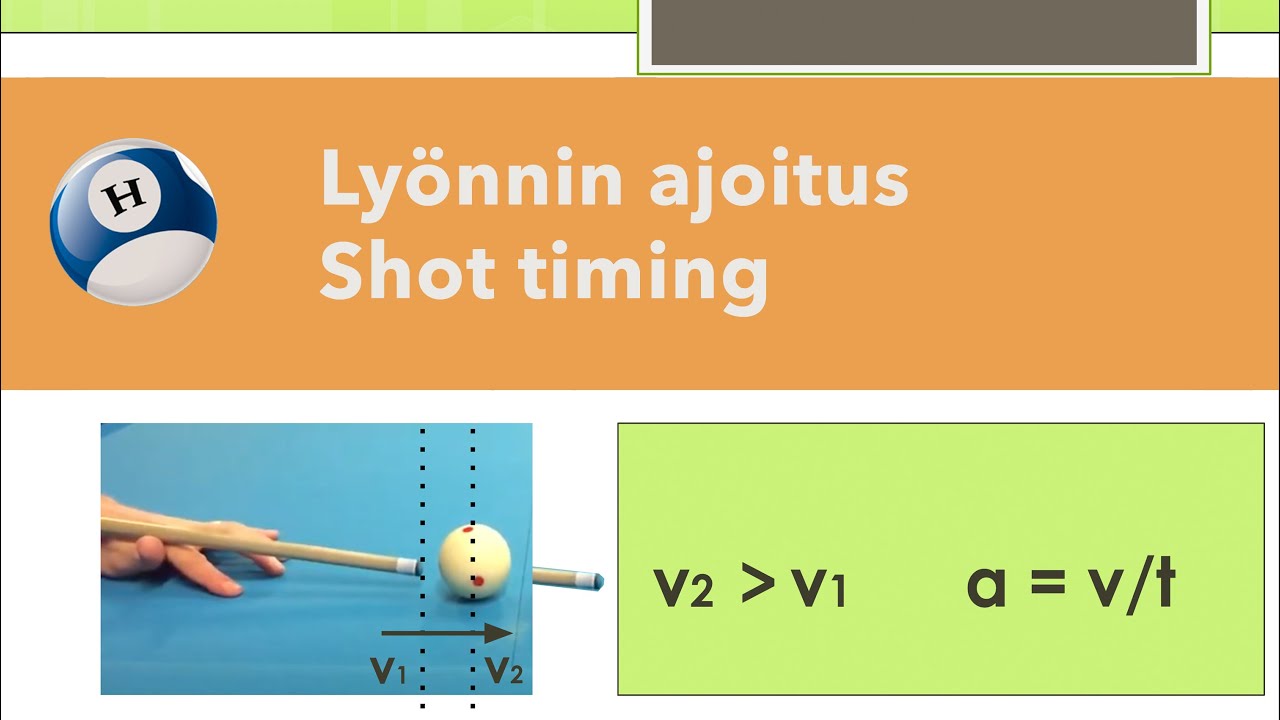 Lyönnin ajoitus biljardissa – Shot timing