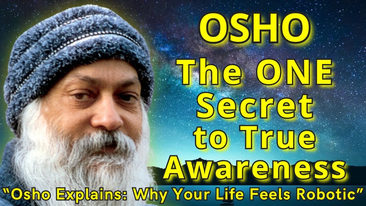 Osho: This Ancient Secret Will Change How You See Your Mind FOREVER!