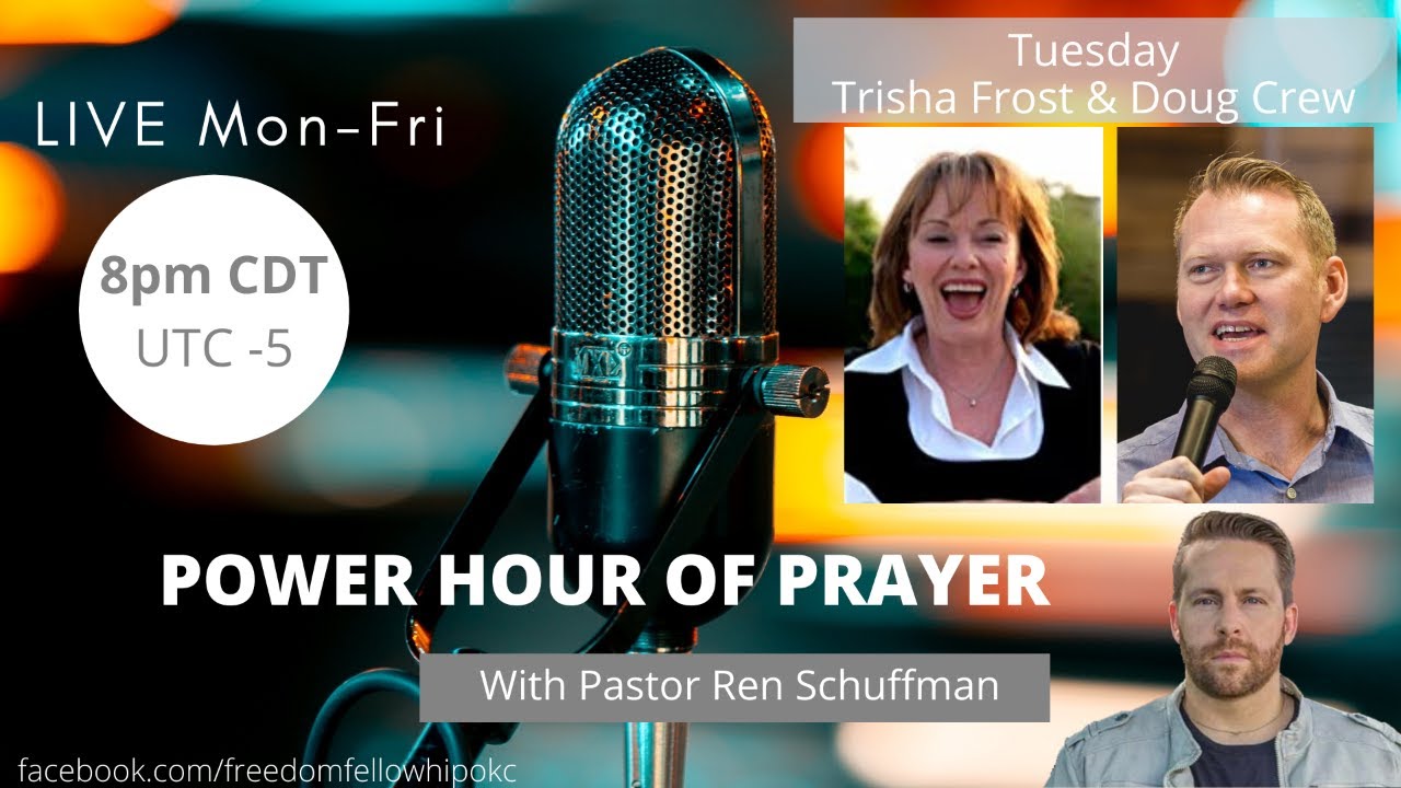 Power Hour of Prayer w/ Guest Trisha Frost and Doug Crew